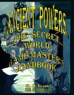 B&W - Ancient Powers - HARDBACK - GMs Handbook