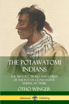 The Potawatomi Indians