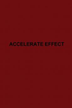 Accelerate Effect