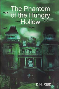 The Phantom of the Hungry Hollow