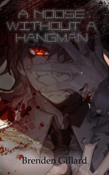 A Noose Without a Hangman