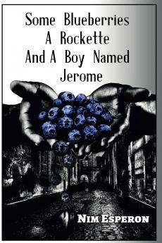 Some Blueberries A Rockette And A Boy Named Jerome