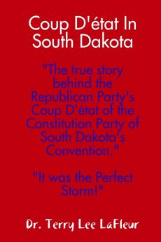 Coup D'état In South Dakota