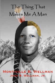 The Thing That Makes Me A Man