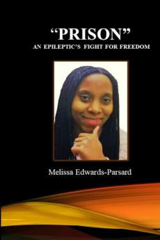 PRISON An Epileptic's Fight For Freedom