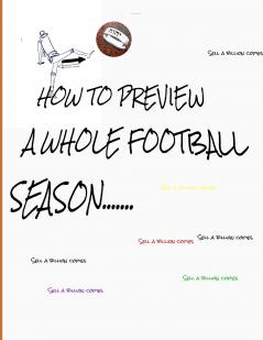 HOW TO PREVIEW A whole FOOTBALL SEASON