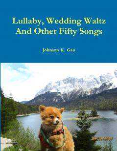 Lullaby Wedding Waltz And Other Fifty Songs