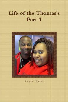 Life of the Thomas's Part 1