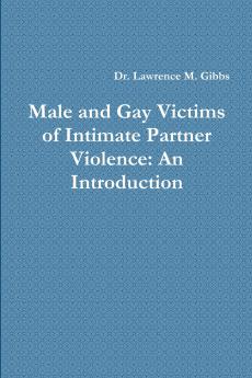 Male and Gay Victims of Intimate Partner Violence