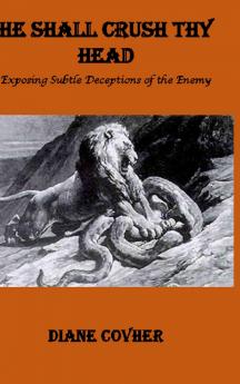 He Shall Crush Thy Head