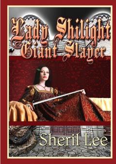 Lady Shilight - Giant Slayer - YA