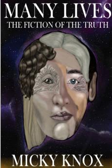 Many Lives The Fiction of Truth