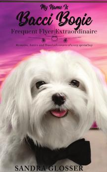 My Name Is Bacci Bogie