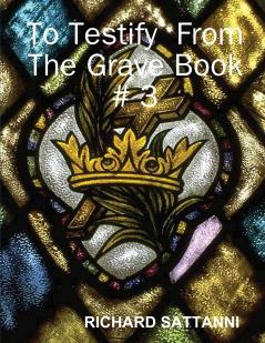 To Testify  From The Grave Book # 3