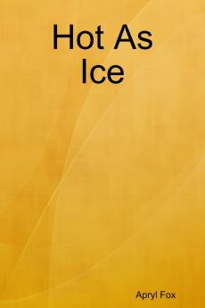 Hot As Ice