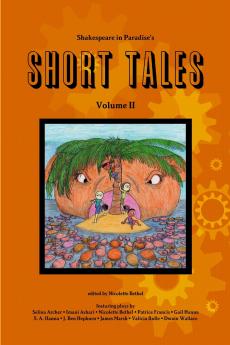 Shakespeare in Paradise's Short Tales Vol. II