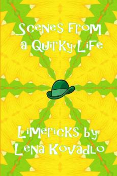 Scenes from a Quirky Life