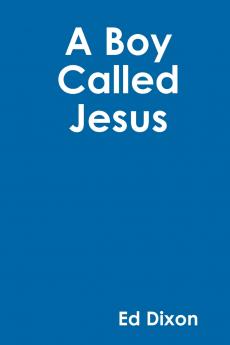 A Boy Called Jesus