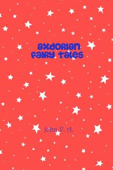 Axdorian Fairy Tales