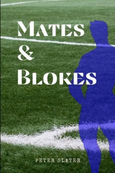 Mates and Blokes