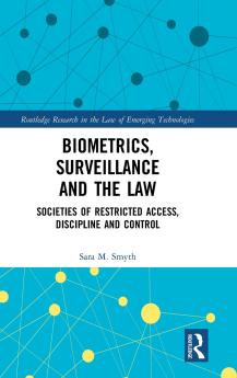 Biometrics Surveillance and the Law