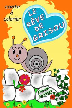 Le rêve de Grisou