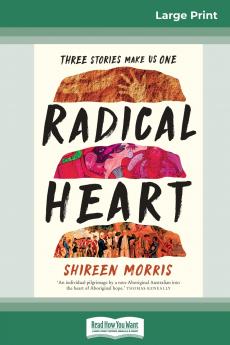 Radical  Heart (16pt Large Print Edition)
