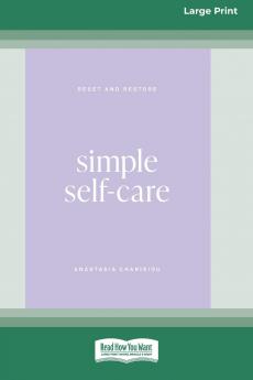 Simple Self-care (Large Print 16 Pt Edition)