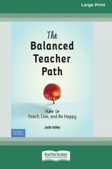 The Balanced Teacher Path