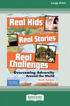 Real Kids Real Stories Real Challenges