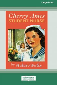 Cherry Ames Student Nurse (16pt Large Print Edition)