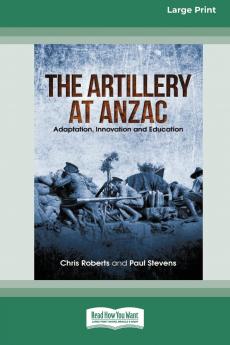 the Artillery at Anzac