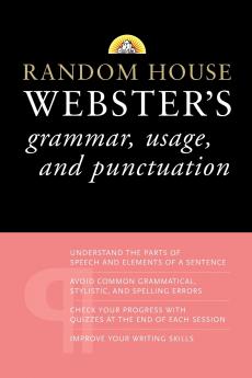 Random House Webster's Grammar Usage and Punctuation