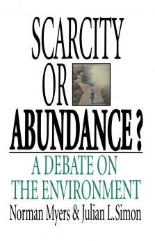 Scarcity or Abundance?