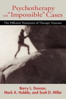 Psychotherapy with Impossible Cases Psychotherapy with Impossible Cases
