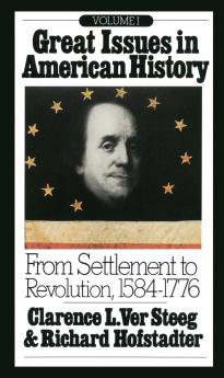Great Issues in American History Vol. I
