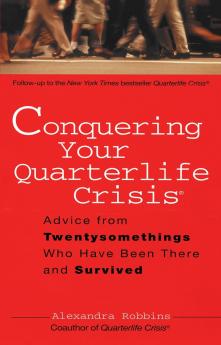 Conquering Your Quarterlife Crisis
