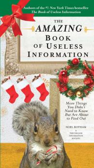 The Amazing Book of Useless Information (Holiday Edition)
