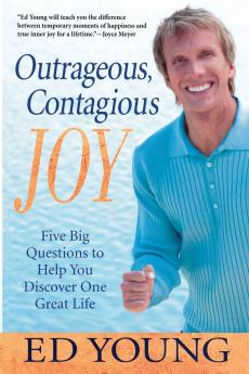 Outrageous Contagious Joy