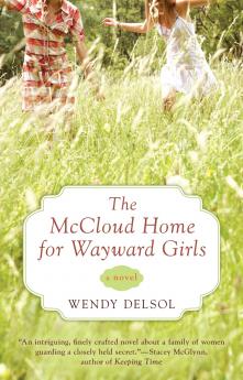 The McCloud Home for Wayward Girls