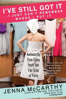 I've Still Got It...I Just Can't Remember Where I Put It