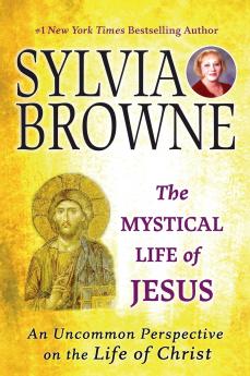 The Mystical Life of Jesus