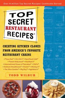 Top Secret Restaurant Recipes