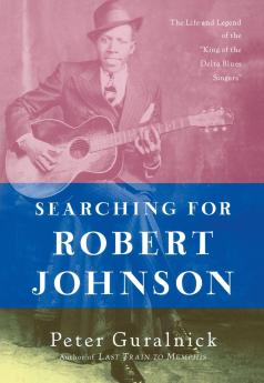Searching for Robert Johnson