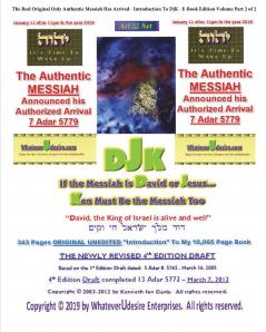 If The Messiah Is David Or Jesus - Ken Must Be The Messiah Too!  The Introduction To DjK - Volume Edition Part 2 of 2