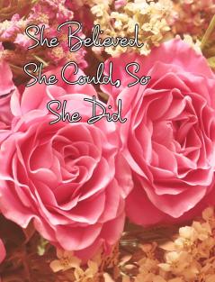 She Believed She Could So She Did