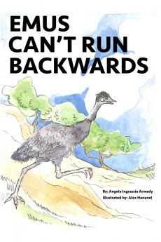Emus Can't Run Backwards