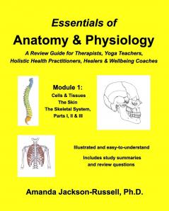 Essentials of Anatomy and Physiology A Review Guide Module 1