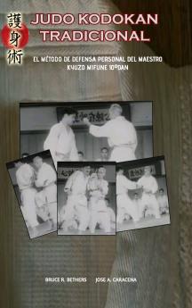 Judo Kodokan Tradicional. EL método de defensa personal de Kyuzo Mifune 10ºdan