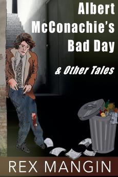 Albert McConghie's Bad Day & Other Tales